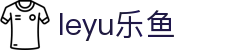 LEYU乐鱼首页 - 官方体育娱乐平台 · 实时比分推荐